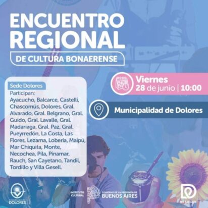 IMPORTANTE ENCUENTRO REGIONAL DE CULTURA BONAERENSE EN DOLORES