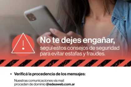ESTAFAS EN NOMBRE DE EDEA: LA EMPRESA BRINDA RECOMENDACIONES PARA IDENTIFICAR EL FRAUDE Y NO CAER EN LA TRAMPA