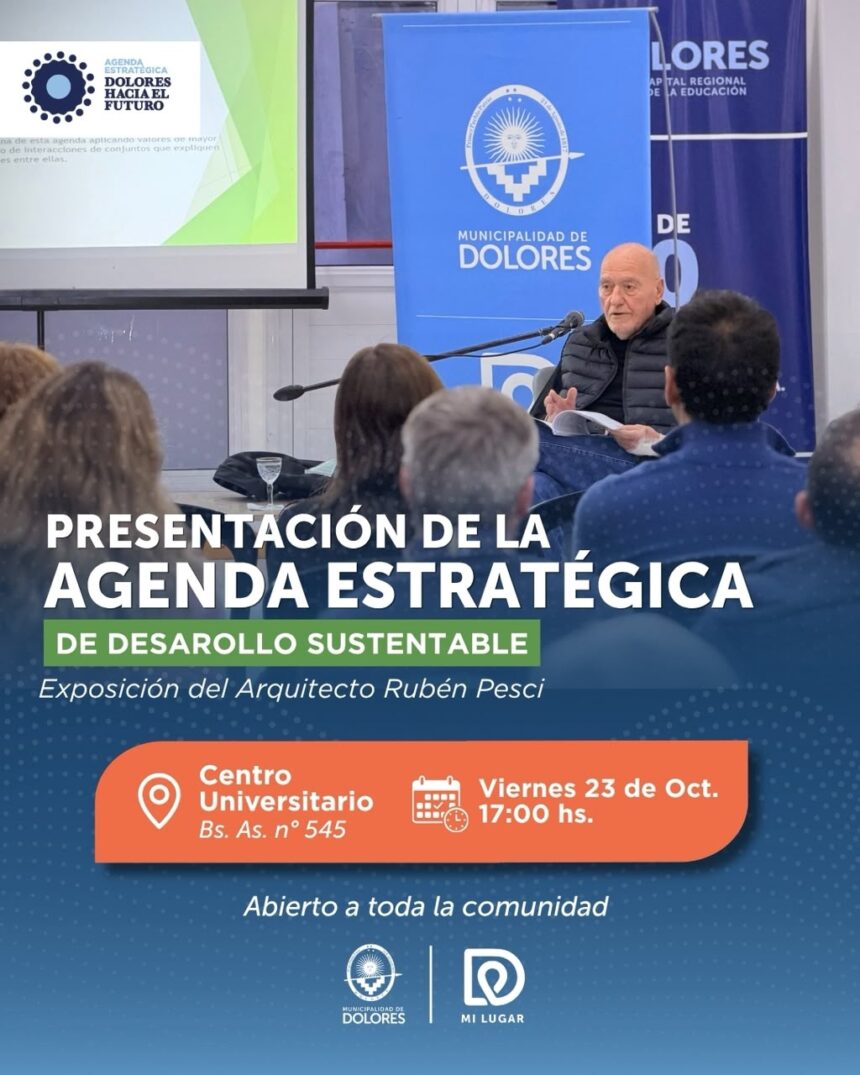 Dolores hacia el futuro: presentación de la Agenda Estratégica de Desarrollo Sustentable - Diario Criterio Online